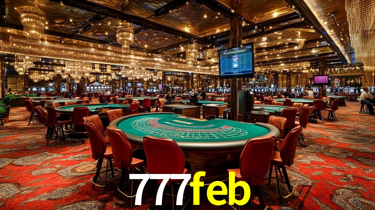 777feb: Jogos de Caça-Níqueis-Altas Recompensas, Roleta-Velocidade, Blackjack-Desafios Máximos